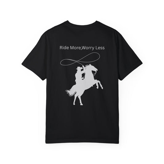 Unisex Garment-Dyed T-Shirt - 'Ride More, Worry Less' - Perfect for Cowgirls and Horse Lovers